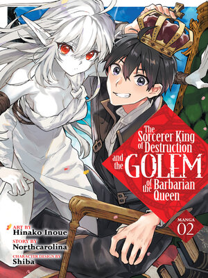 cover image of The Sorcerer King of Destruction and the Golem of the Barbarian Queen (Manga), Volume 2